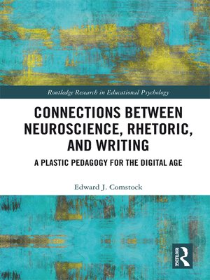 cover image of Connections Between Neuroscience, Rhetoric, and Writing